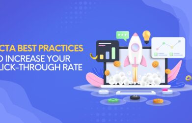 5 CTA BEST PRACTICES TO INCREASE YOUR CLICK-THROUGH RATE